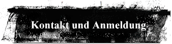 Kontakt und Anmeldung