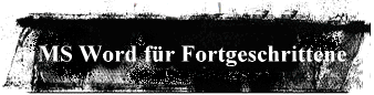 Word Fortgeschrittene